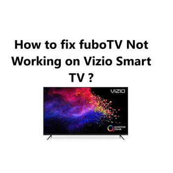 fuboTV Not Working on Vizio Smart TV - 10 Effective Fixes