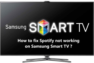 Spotify not working on Samsung Smart TV - try these Fixes